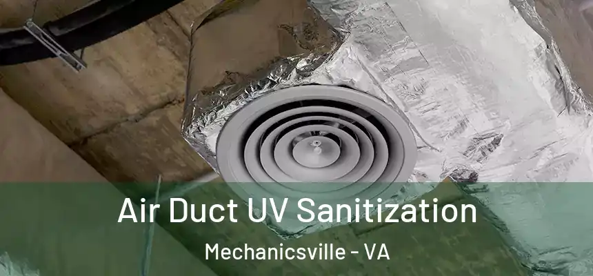  Air Duct UV Sanitization Mechanicsville - VA