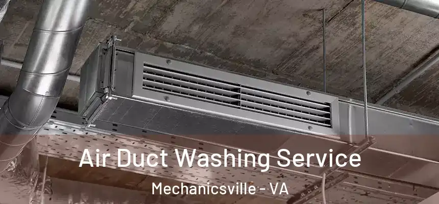 Air Duct Washing Service Mechanicsville - VA