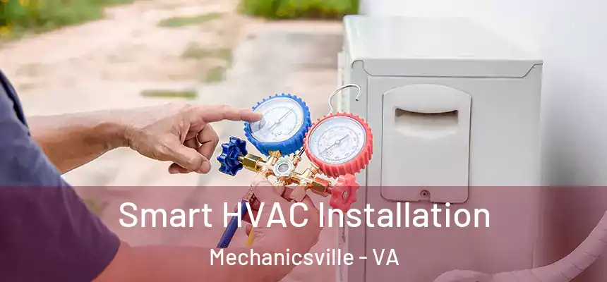  Smart HVAC Installation Mechanicsville - VA